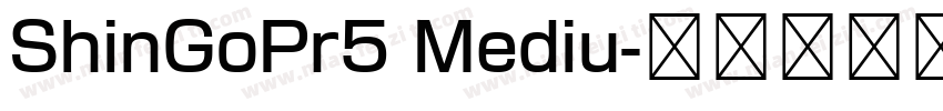 ShinGoPr5 Mediu字体转换